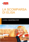 LA SCOMPARSA DI ELISA